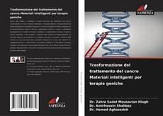 Capa do livro de Trasformazione del trattamento del cancro Materiali intelligenti per terapie geniche 