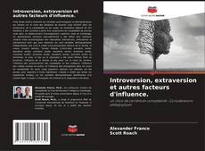 Introversion, extraversion et autres facteurs d'influence.的封面