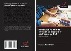 Refleksje na temat ćwiczeń w pisaniu w podręczniku ELT kitap kapağı