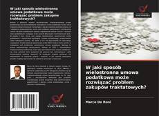 Couverture de W jaki sposób wielostronna umowa podatkowa może rozwiązać problem zakupów traktatowych?