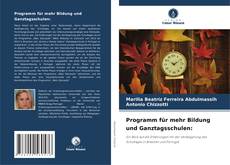 Copertina di Programm für mehr Bildung und Ganztagsschulen: