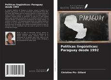 Borítókép a  Políticas lingüísticas: Paraguay desde 1992 - hoz