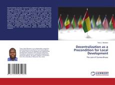 Bookcover of Decentralization as a Precondition for Local Development