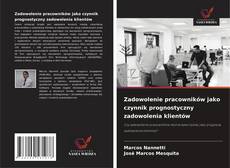 Buchcover von Zadowolenie pracowników jako czynnik prognostyczny zadowolenia klientów