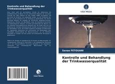 Couverture de Kontrolle und Behandlung der Trinkwasserqualität