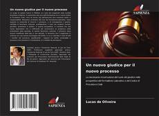 Bookcover of Un nuovo giudice per il nuovo processo