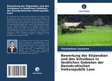 Portada del libro de Bewertung der Stipendien und des Schulbaus in ländlichen Gebieten der Demokratischen Volksrepublik Laos