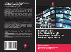 Bookcover of Estaganálise interdisciplinar de imagens e desafios de comunicação visual