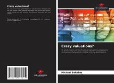 Borítókép a  Crazy valuations? - hoz