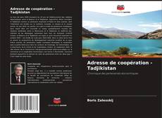 Bookcover of Adresse de coopération - Tadjikistan