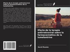 Copertina di Efecto de la terapia antirretroviral sobre la farmacocinética de la lumefantrina