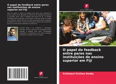Bookcover of O papel do feedback entre pares nas instituições de ensino superior em Fiji