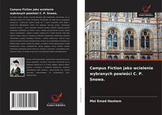 Copertina di Campus Fiction jako wcielenie wybranych powieści C. P. Snowa.