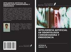 Copertina di INTELIGENCIA ARTIFICIAL EN ODONTOLOGÍA CONSERVADORA Y ENDODONCIA