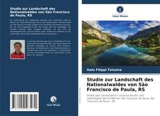 Buchcover von Studie zur Landschaft des Nationalwaldes von São Francisco de Paula, RS