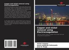Buchcover von Copper and nickel removal using Electrocoagulation