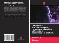 Capa do livro de Diagnóstico automatizado da retinopatia diabética utilizando a aprendizagem profunda 