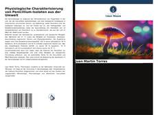 Buchcover von Physiologische Charakterisierung von Penicillium-Isolaten aus der Umwelt