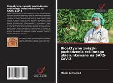 Capa do livro de Bioaktywne związki pochodzenia roślinnego ukierunkowane na SARS-CoV-2 