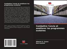 Buchcover von Combattre l'envie et améliorer les programmes scolaires