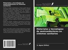 Copertina di Materiales y tecnologías de semiconductores en sistemas sanitarios