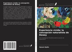 Couverture de Experiencia vivida: la concepción naturalista de Dewey