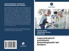 Couverture de Laparoskopisch assistierte Anorektoplastik bei Kindern