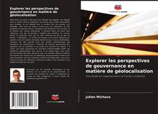 Copertina di Explorer les perspectives de gouvernance en matière de géolocalisation