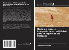 Copertina di Hacia un modelo integrado de accesibilidad para la región de los Balcanes