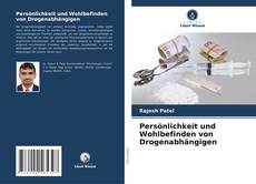 Couverture de Persönlichkeit und Wohlbefinden von Drogenabhängigen