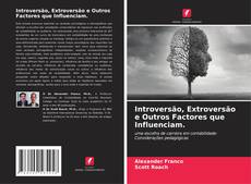 Buchcover von Introversão, Extroversão e Outros Factores que Influenciam.