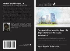 Portada del libro de Fernando Henrique Cardoso y la dependencia de la región amazónica