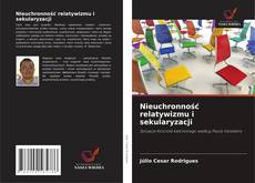 Copertina di Nieuchronność relatywizmu i sekularyzacji