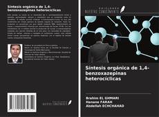 Portada del libro de Síntesis orgánica de 1,4-benzoxazepinas heterocíclicas
