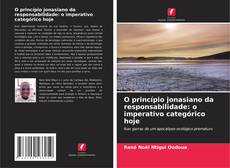 O princípio jonasiano da responsabilidade: o imperativo categórico hoje kitap kapağı