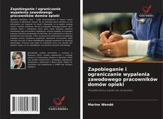 Couverture de Zapobieganie i ograniczanie wypalenia zawodowego pracowników domów opieki