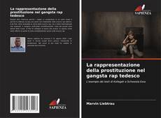 Capa do livro de La rappresentazione della prostituzione nel gangsta rap tedesco 