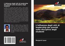 Capa do livro de L'influenza degli stili di leadership dei presidi sulla disciplina degli studenti 