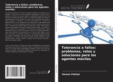Buchcover von Tolerancia a fallos: problemas, retos y soluciones para los agentes móviles