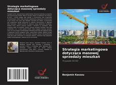 Buchcover von Strategia marketingowa dotycząca masowej sprzedaży mieszkań