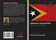 Copertina di Edukacja i partyzantka