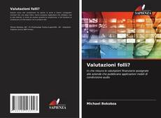 Bookcover of Valutazioni folli?