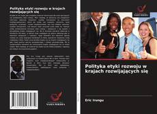 Couverture de Polityka etyki rozwoju w krajach rozwijających się
