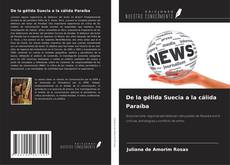 Capa do livro de De la gélida Suecia a la cálida Paraíba 