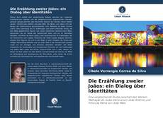 Bookcover of Die Erzählung zweier Joãos: ein Dialog über Identitäten