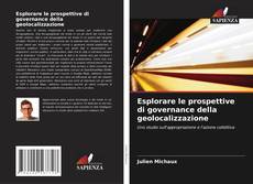 Buchcover von Esplorare le prospettive di governance della geolocalizzazione