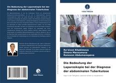 Couverture de Die Bedeutung der Laparoskopie bei der Diagnose der abdominalen Tuberkulose