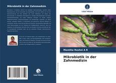 Couverture de Mikrobiotik in der Zahnmedizin