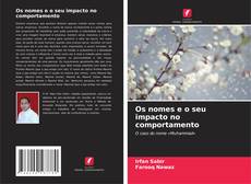 Bookcover of Os nomes e o seu impacto no comportamento