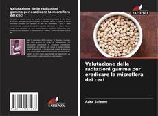 Copertina di Valutazione delle radiazioni gamma per eradicare la microflora dei ceci